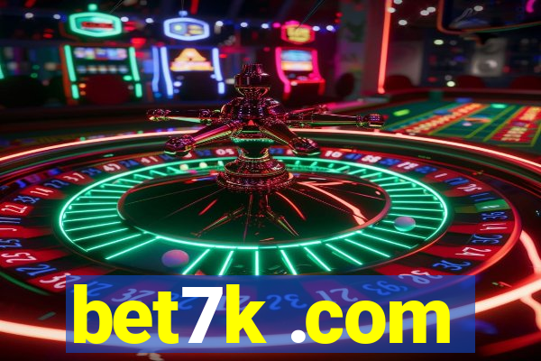 bet7k .com